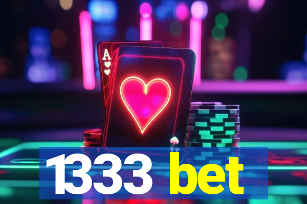 1333 bet